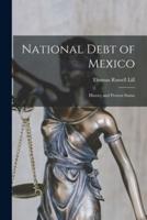 National Debt of Mexico; History and Present Status