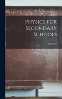 Physics for Secondary Schools