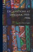 Excavations at Saqqara, 1905-1906