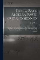 Key to Ray's Algebra, Parts First and Second