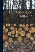 A Handbook of Forestry