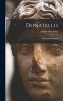 Donatello; Biographie Critique