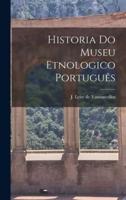 Historia Do Museu Etnologico Português