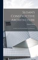 Sloan's Constructive Architecture