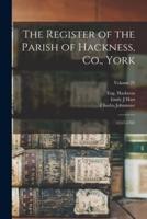 The Register of the Parish of Hackness, Co., York