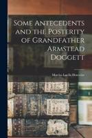 Some Antecedents and the Posterity of Grandfather Armstead Doggett