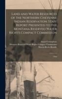 Land and Water Resources of the Northern Cheyenne Indian Reservation
