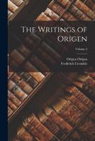 The Writings of Origen; Volume 2