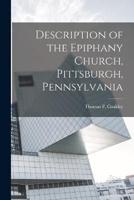 Description of the Epiphany Church, Pittsburgh, Pennsylvania
