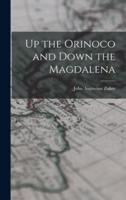Up the Orinoco and Down the Magdalena