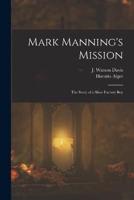 Mark Manning's Mission