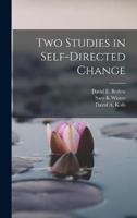 Two Studies in Self-Directed Change