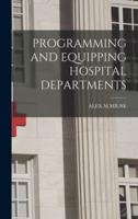 Programming and Equipping Hospital Departments