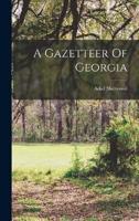A Gazetteer Of Georgia