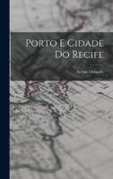 Porto E Cidade Do Recife