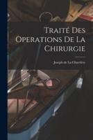 Traité Des Operations De La Chirurgie