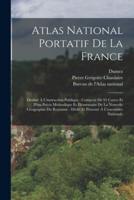 Atlas National Portatif De La France