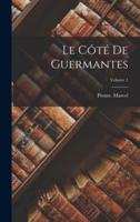 Le Côté De Guermantes; Volume 1