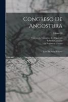 Congreso De Angostura; Libro De Actas Volume; Volume 34