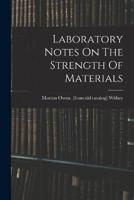 Laboratory Notes On The Strength Of Materials