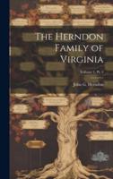 The Herndon Family of Virginia; Volume 2, Pt. 4