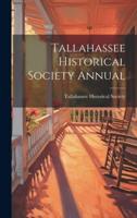 Tallahassee Historical Society Annual