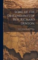 Some of the Descendants of Rev. Richard Denton.