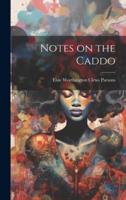 Notes on the Caddo