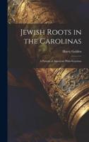 Jewish Roots in the Carolinas