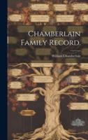 Chamberlain Family Record.