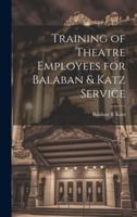 Training of Theatre Employees for Balaban & Katz Service