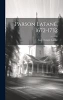 Parson Latané, 1672-1732