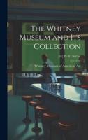 The Whitney Museum and Its Collection; [41] P.