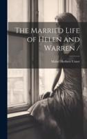 The Married Life of Helen and Warren /