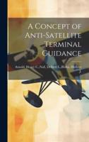 A Concept of Anti-Satellite Terminal Guidance