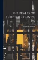 The Beales of Chester County, Pa