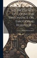 The Influence of Cognitive Dissonance on Emotional Behavior ...