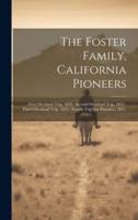 The Foster Family, California Pioneers