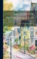 The Story of Pettaquamscutt