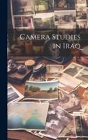 Camera Studies in Iraq