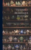 Hispano-Moresque Pottery