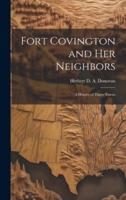 Fort Covington and Her Neighbors