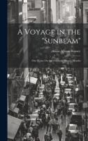 A Voyage in the "Sunbeam"