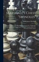 Marshall's Chess "Swindles"