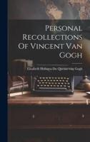 Personal Recollections Of Vincent Van Gogh