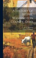 A History of Belpre, Washington County, Ohio