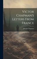 Victor Chapman's Letters From France