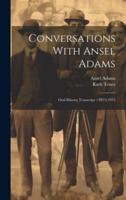 Conversations With Ansel Adams