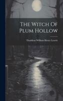 The Witch Of Plum Hollow