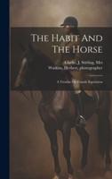 The Habit And The Horse